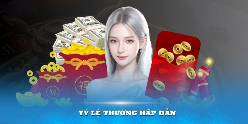 Phần thưởng cao sẽ có nhiều người chơi tại nhà cái