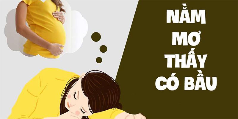 Nằm mơ thấy có bầu và sự lý giải qua những con số tại Helo88